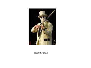 Nash the Slash
 