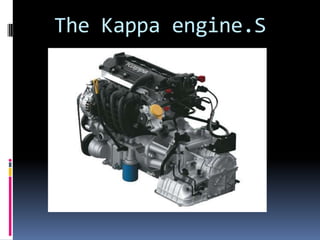 The Kappa engine.S
 