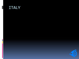 ITALY
 