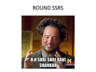 ROUND SSRS

 