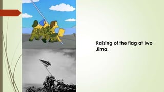 Raising of the flag at Iwo
Jima.

 