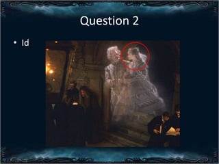 Question 2
? Id

 