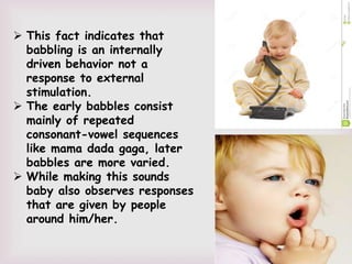 Babbles Invention steps in children acquiring a language | PPTX