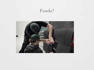 Funda? 
 