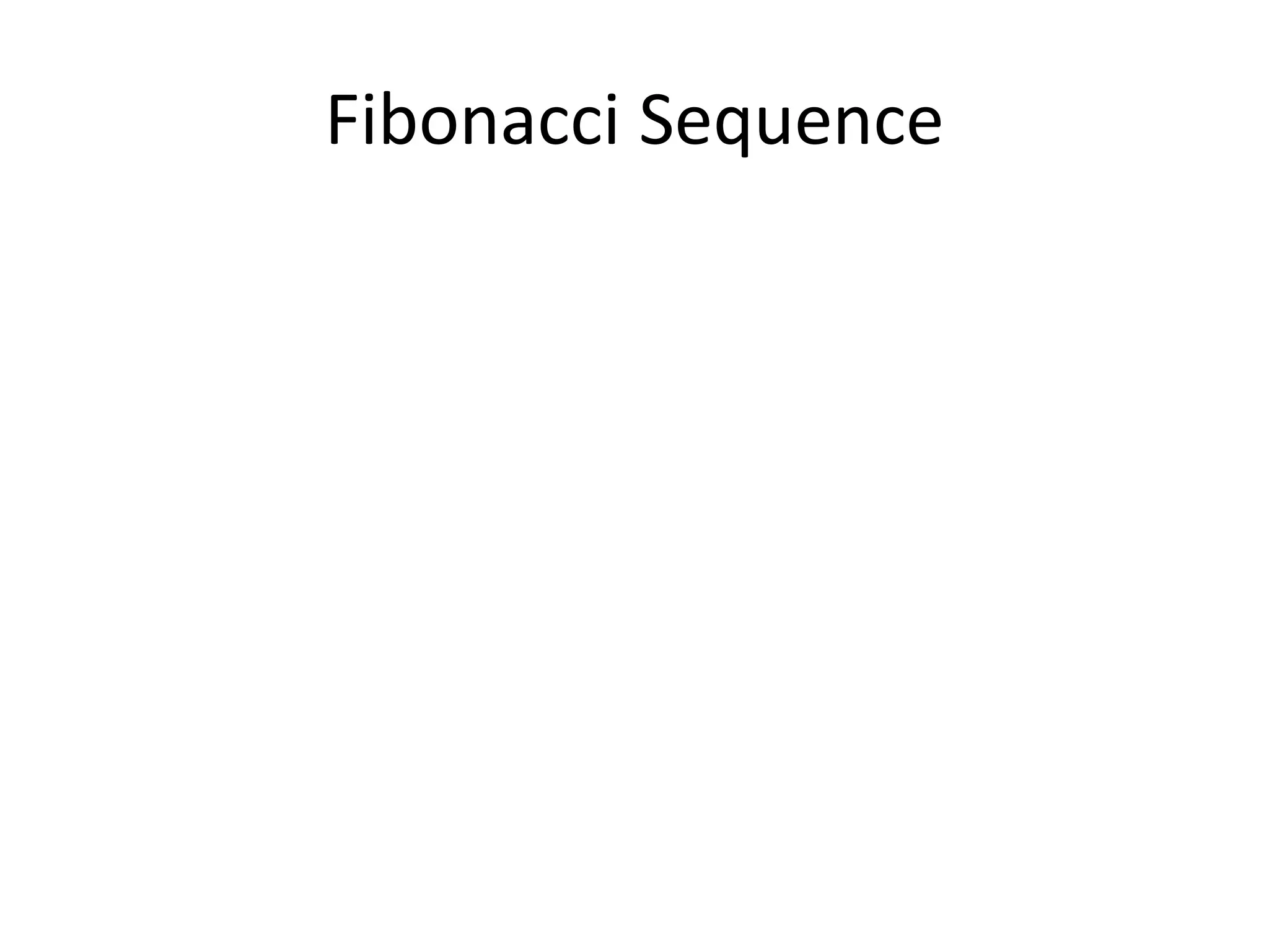 Fibonacci Sequence
 