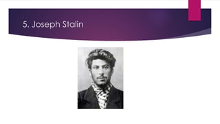 5. Joseph Stalin
 