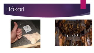 Hákarl
 