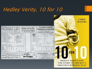 Hedley Verity, 10 for 10
 