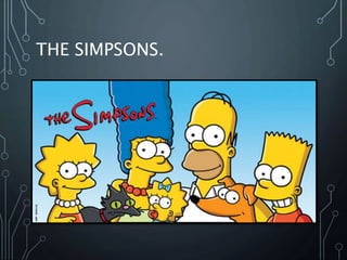 THE SIMPSONS.
 
