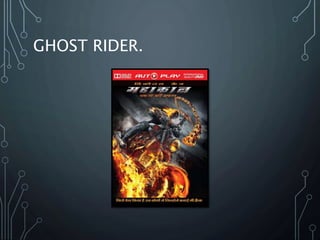 GHOST RIDER.
 