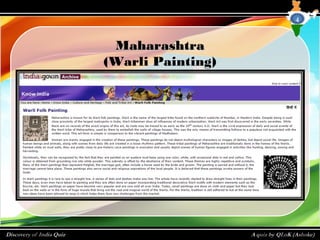 MaharashtraMaharashtra
(Warli Painting)
4
 