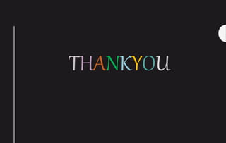 THANKYOU
 