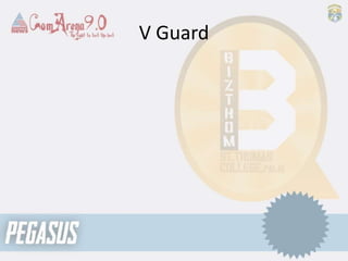 V Guard
 