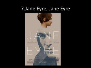 7.Jane Eyre, Jane Eyre
 