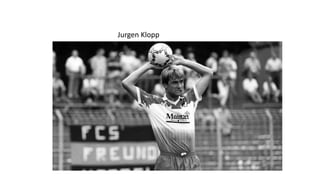 j
Jurgen Klopp
 