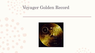 Voyager Golden Record
 