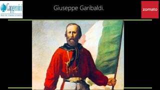 Giuseppe Garibaldi.
 
