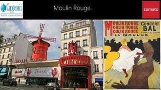 Moulin Rouge.
 