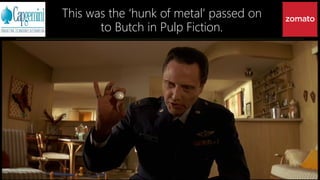 This was the ‘hunk of metal’ passed on
to Butch in Pulp Fiction.
 