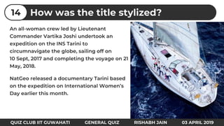 How was the title stylized?14
QUIZ CLUB IIT GUWAHATI GENERAL QUIZ RISHABH JAIN 03 APRIL 2019
 