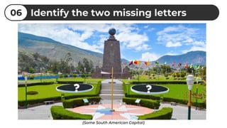 Identify the two missing letters06
 