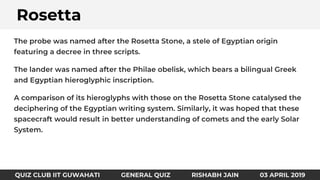 Identify the country and fundaARosetta
QUIZ CLUB IIT GUWAHATI GENERAL QUIZ RISHABH JAIN 03 APRIL 2019
 