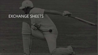 EXCHANGE SHEETS
 