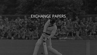 EXCHANGE PAPERS
 