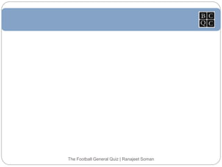 The Football General Quiz | Ranajeet Soman
 