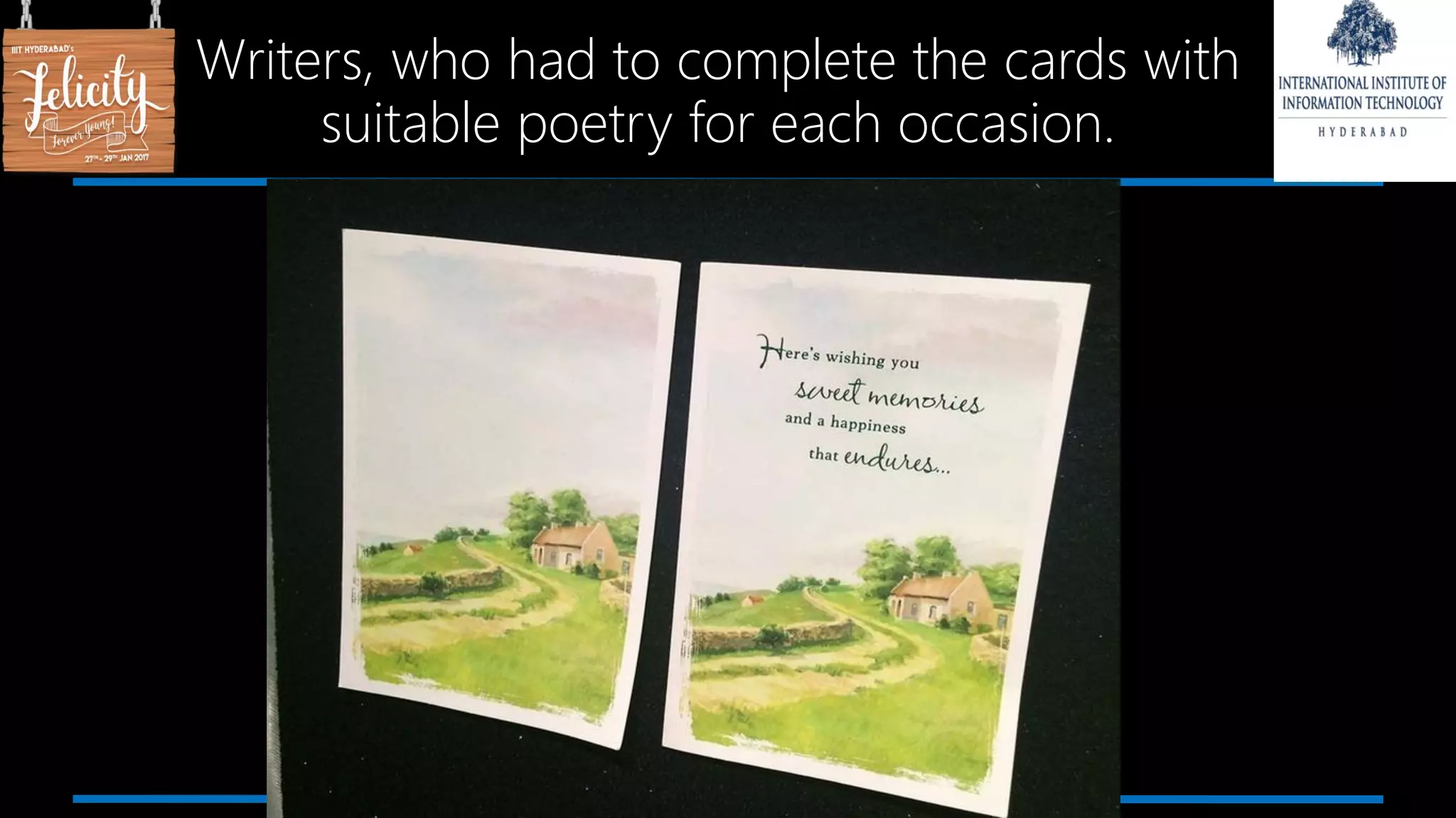 Writers, who had to complete the cards with
suitable poetry for each occasion.
 