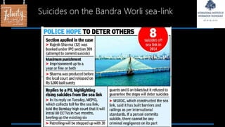 Suicides on the Bandra Worli sea-link
 