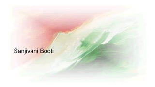 Sanjivani Booti
 