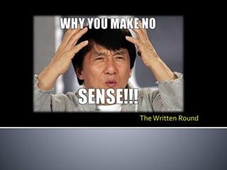 TheWritten Round
 
