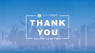 THANK
YOU
ALL FOR YOUR TIME!
 