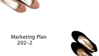 Marketing Plan
202-2
 