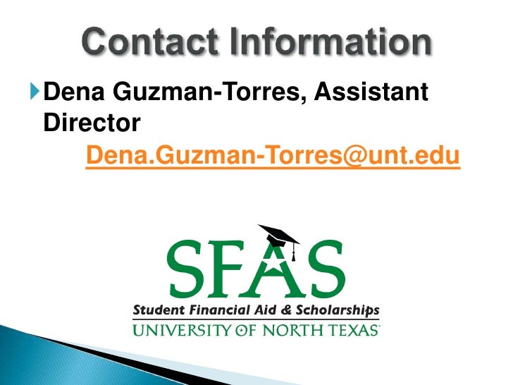 Unt Financial Aid >> Satisfactory Academic Progress Presentation Fall 2011 Unt Financial Aid >> Satisfactory Academic Progress Presentation Fall 2011