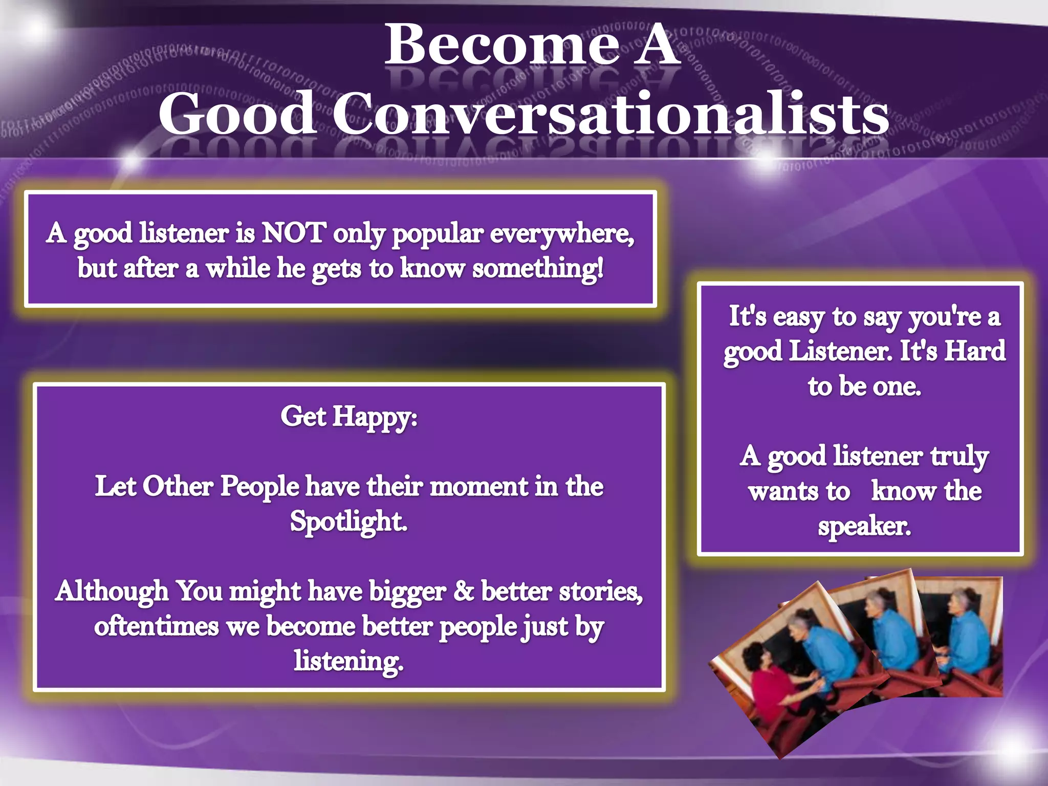 Become A
Good Conversationalists