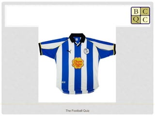 The Football Quiz
 