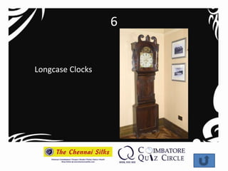 6


Longcase Clocks
 