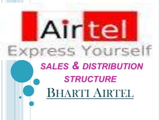  sales & distribution structure Bharti Airtel 