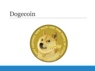 Dogecoin

 
