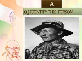 A
Q ) IDENTIFY THIS PERSON.
 