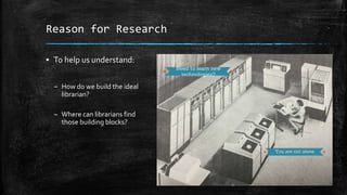 Librarian building blocks; or, how to make the ideal librarian | PPTX