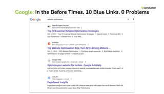 Google: In the Before Times, 10 Blue Links, 0 Problems
 