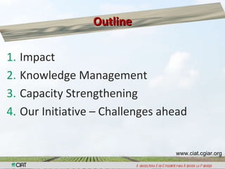 Capacity Strengthening and Knowledge Managemen: The Way Ahead For CIAT 