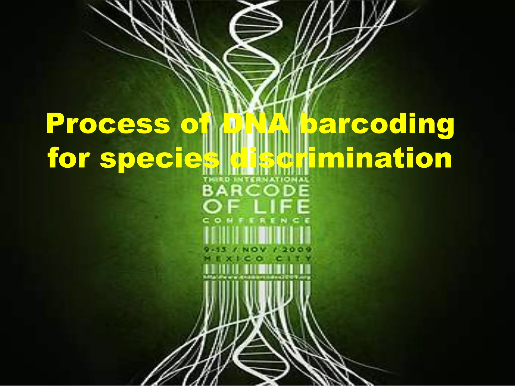 DNA Barcoding and its application in species identification | PPTX ...