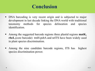 DNA Barcoding and its application in species identification | PPTX