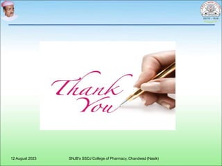 12 August 2023 SNJB's SSDJ College of Pharmacy, Chandwad (Nasik)
 