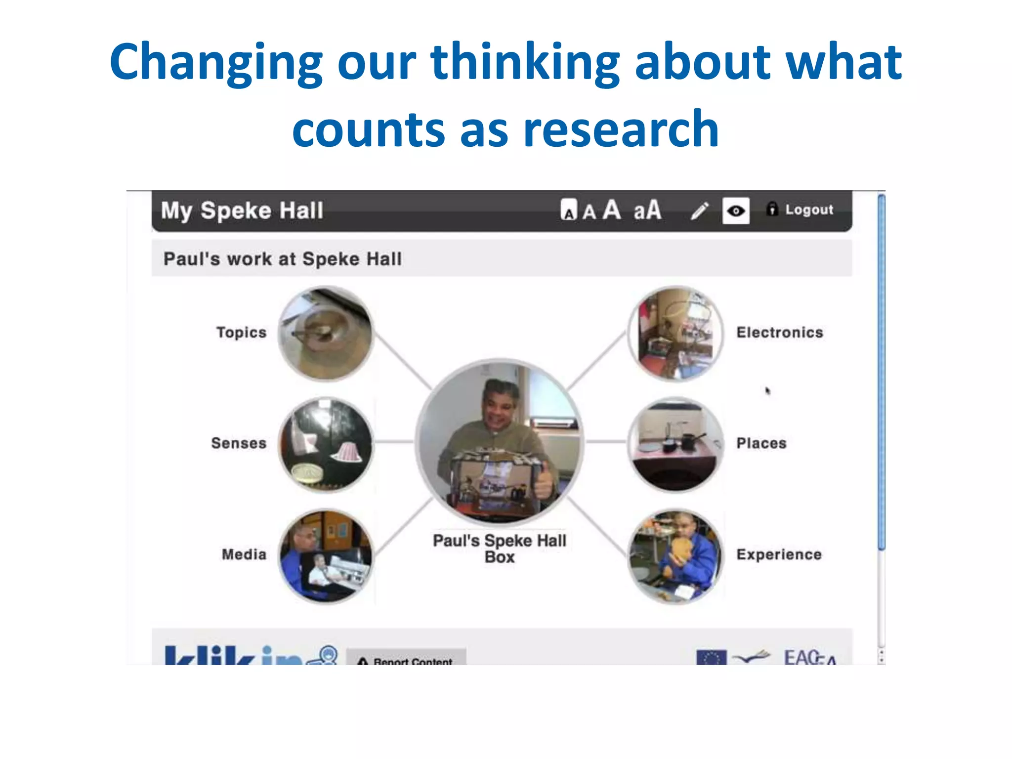 Changing our thinking about what 
counts as research 
 