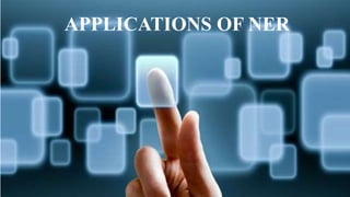 NAMED ENTITY RECOGNITION | PPTX